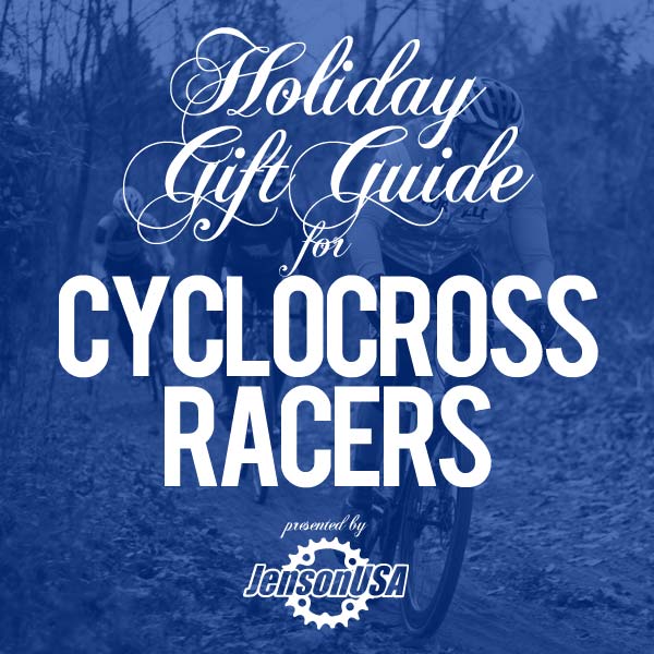 JensonUSA Holiday Gift Guide… for the Cyclocross Racer