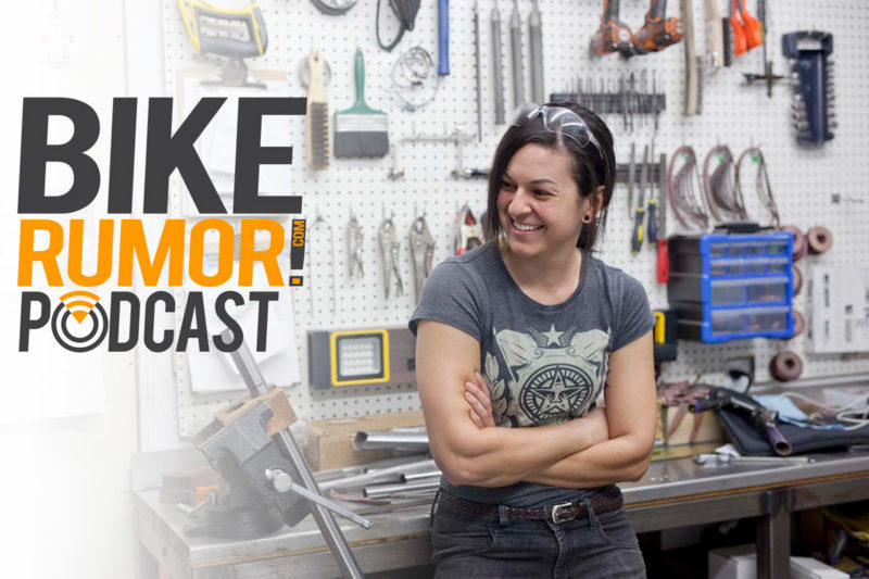 bikerumor podcast interview with danielle schon custom bicycle fabricator and framebuilder