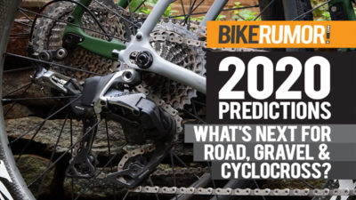 2020 Predictions: What’s coming for road, gravel and cyclocross bikes?