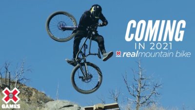 Real Mountain Bike 2021 joins X-Games Real Series w/ Vero Sandler & Danny MacAskill