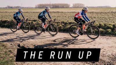 The Run Up Episode 3 — Get hyped for the first ever women’s edition of Paris-Roubaix!