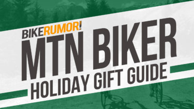 Holiday Gift Guide — The Best Gifts for Mountain Bikers!