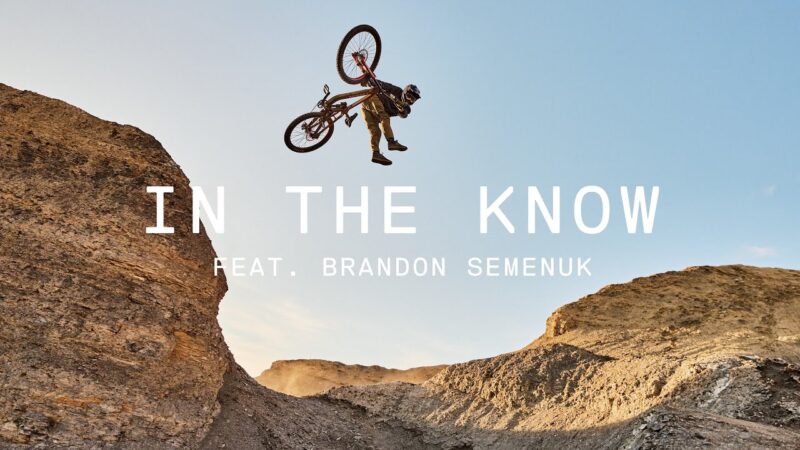 Brandon Semenuk In The Know