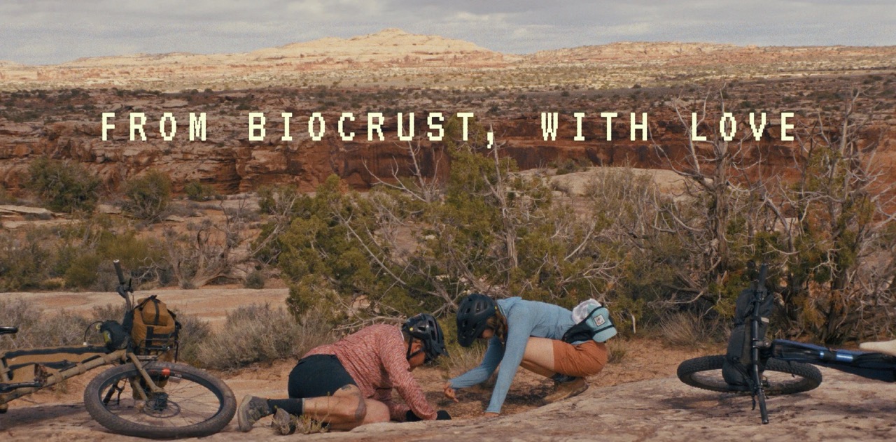 The Radavist’s New Desert Biocrust Documentary Reminds Us to “Shred Lightly”