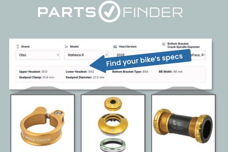 Wolf Tooth Launches the Parts Finder to Easily Identify Compatible Components For Your Bike